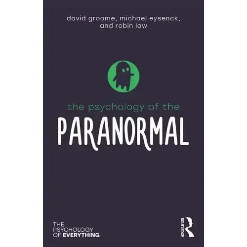 The Psychology of the Paranormal