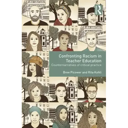 Confronting Racism in Teacher Education: Counternarratives of Critical Practice