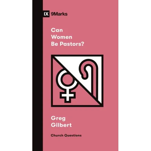 Can Women Be Pastors?