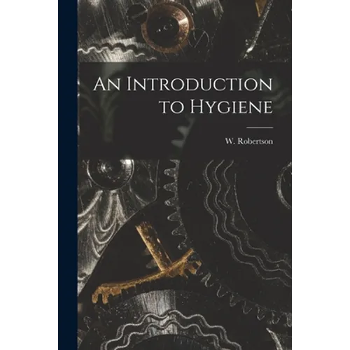 An Introduction to Hygiene