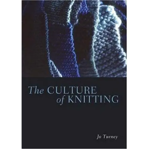 The Culture of Knitting