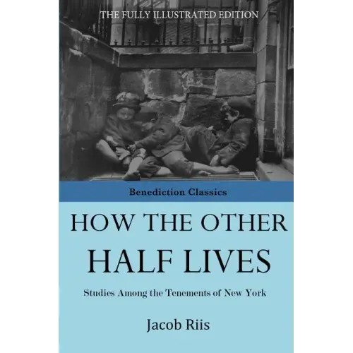 How The Other Half Lives