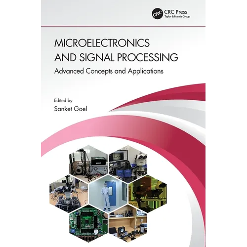 Microelectronics and Signal Processing: Advanced Concepts and Applications