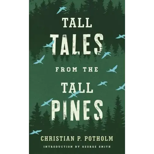 Tall Tales from the Tall Pines