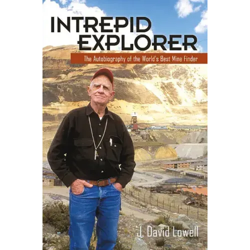 Intrepid Explorer: The Autobiography of the World's Best Mine Finder