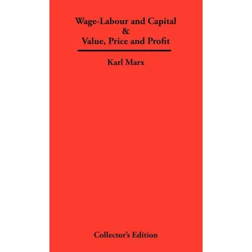 Wage-Labour and Capital & Value, Price and Profit