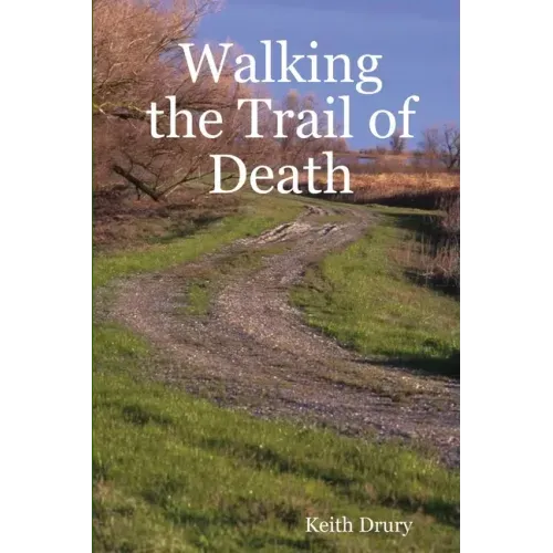 Walking the Trail of Death