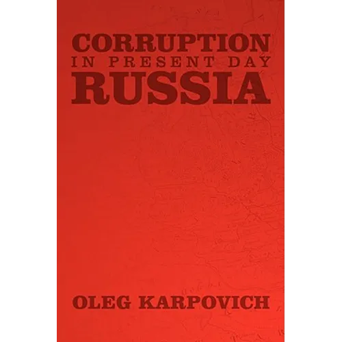 Corruption in Present Day Russia