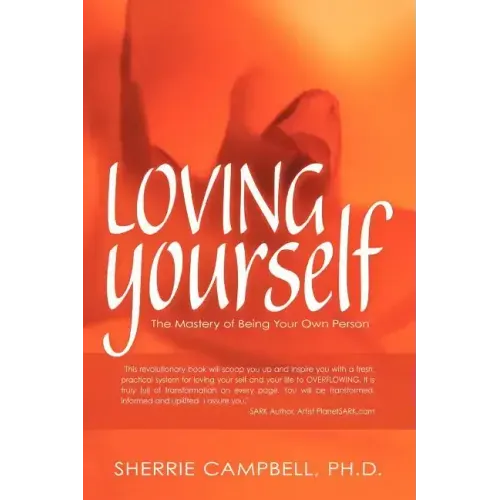 Loving Yourself: The Mastery of Being Your Own Person