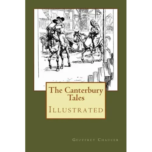 The Canterbury Tales: Illustrated