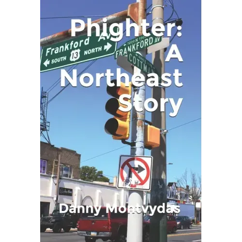 Phighter: A Northeast Story