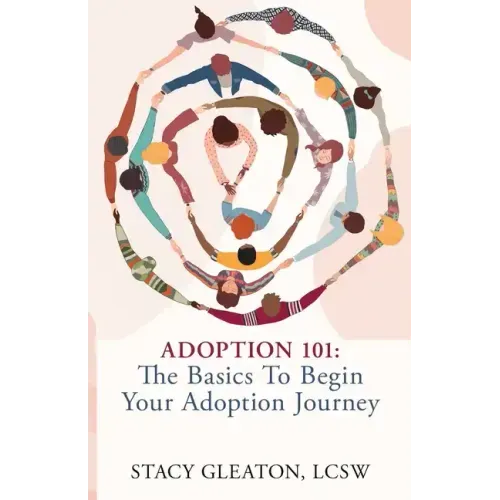 Adoption 101: The Basics to Begin Your Adoption Journey