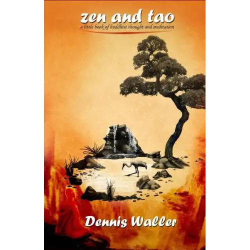 Zen and Tao- A Little Book on Buddhist Thought and Meditation