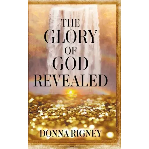 The Glory of God Revealed