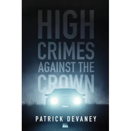 High Crimes Against The Crown