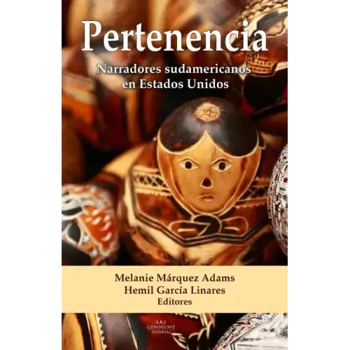 Pertenencia: Narradores sudamericanos en Estados Unidos