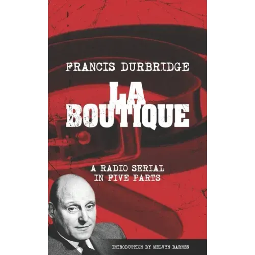 La Boutique (Scripts of the radio serial)
