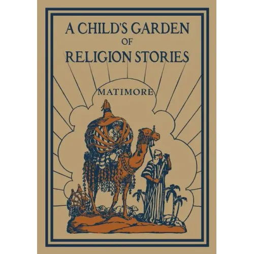 A Child's Garden of Religion Stories