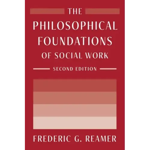 The Philosophical Foundations of Social Work