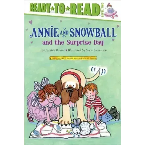 Annie and Snowball and the Surprise Day: Ready-To-Read Level 2