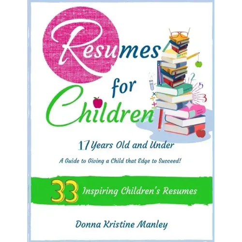 Resumes for Children - 17 Years Old and Under