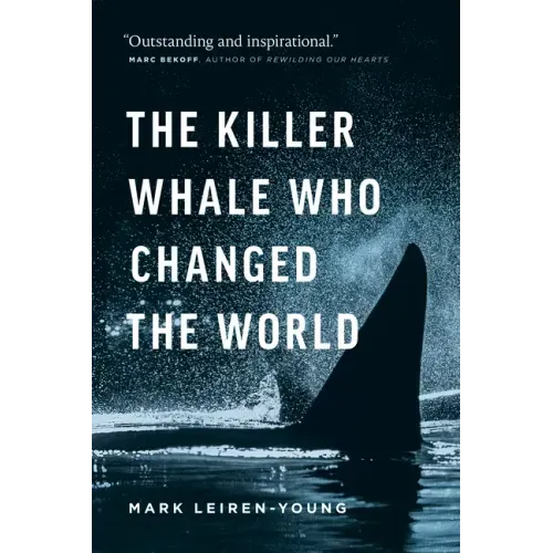 The Killer Whale Who Changed the World