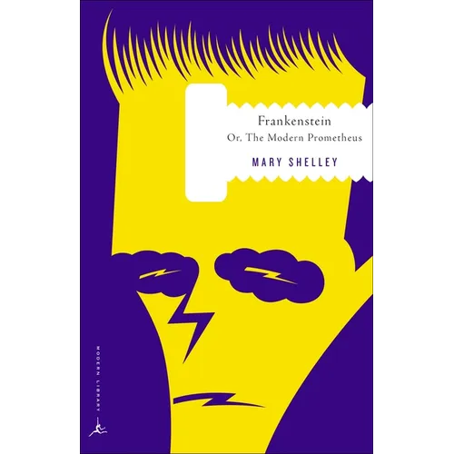 Frankenstein: Or, The Modern Prometheus