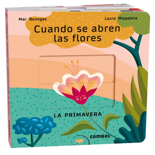 Cuando Se Abren Las Flores: La Primavera Volume 3