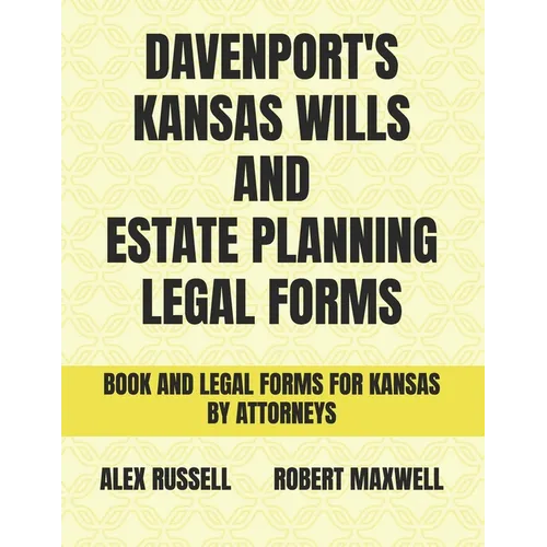 Davenport's Kansas Wills And Estate Planning Legal Forms