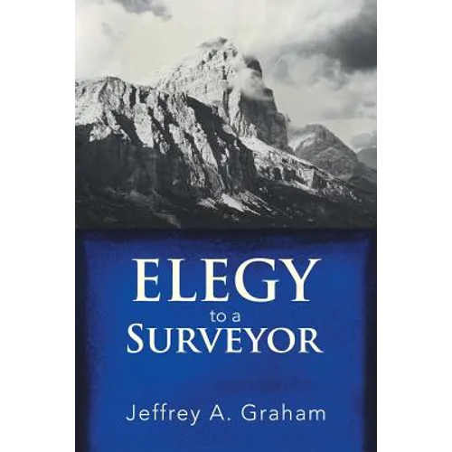 Elegy to a Surveyor