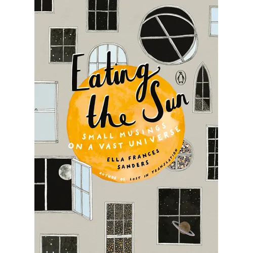 Eating the Sun: Small Musings on a Vast Universe