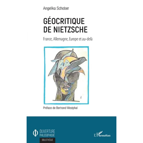 Géocritique de Nietzsche: France, Allemagne, Europe et au-delà