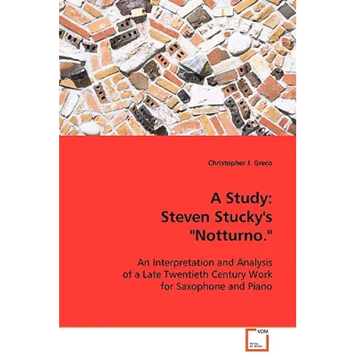 A Study: Steven Stucky`s "Notturno."