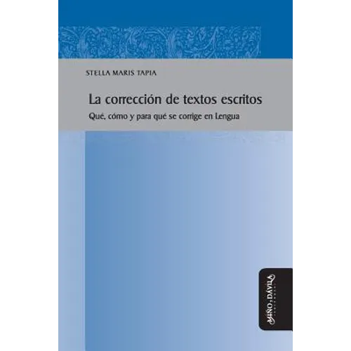 La corrección de textos escritos: Qué, cómo y para qué se corrige en Lengua