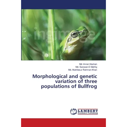 Morphological and genetic variation of three populations of Bullfrog