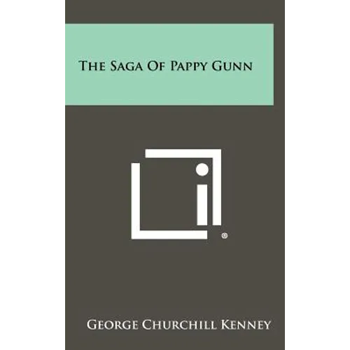 The Saga Of Pappy Gunn