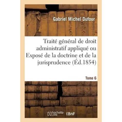 Traité général de droit administratif appliqué