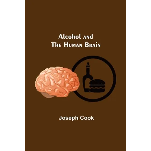 Alcohol And The Human Brain