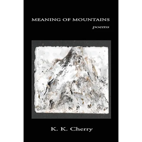 Meaning of Mountains: poems