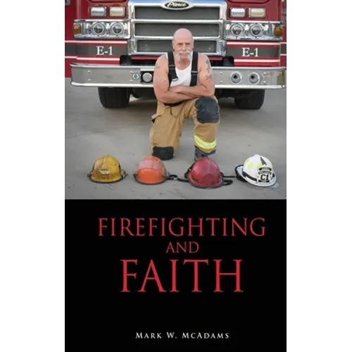 Firefighting and Faith