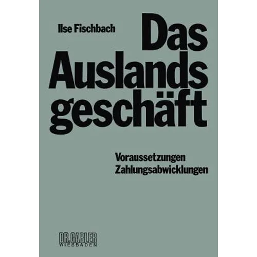 Das Auslandsgeschäft: Voraussetzungen -- Zahlungsabwicklungen