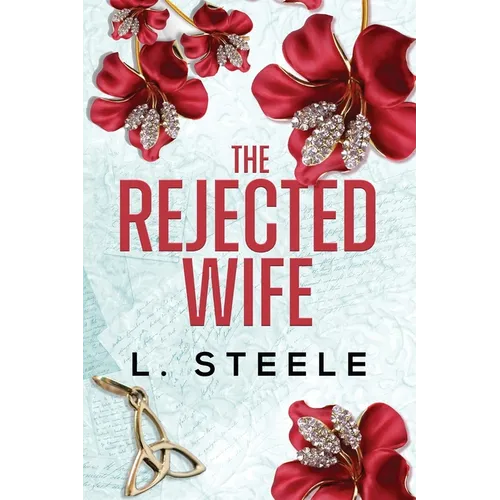 The Rejected Wife: A Single Dad Nanny Billionaire Romance