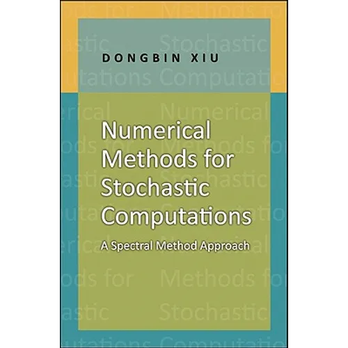 Numerical Methods for Stochastic Computations: A Spectral Method Approach