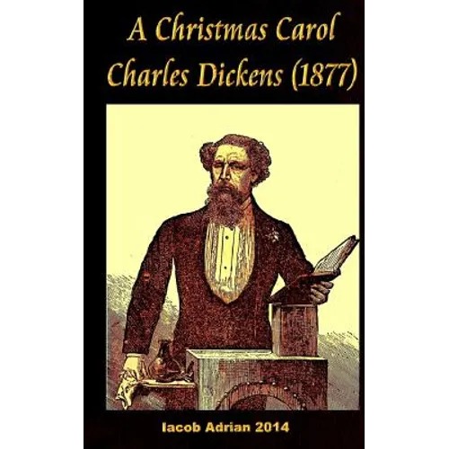 A Christmas Carol Charles Dickens (1877)