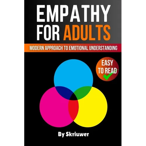 Empathy Book for Adults: A Modern Approach to Emotional Understanding
