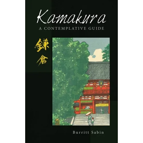 Kamakura: A Contemplative Guide