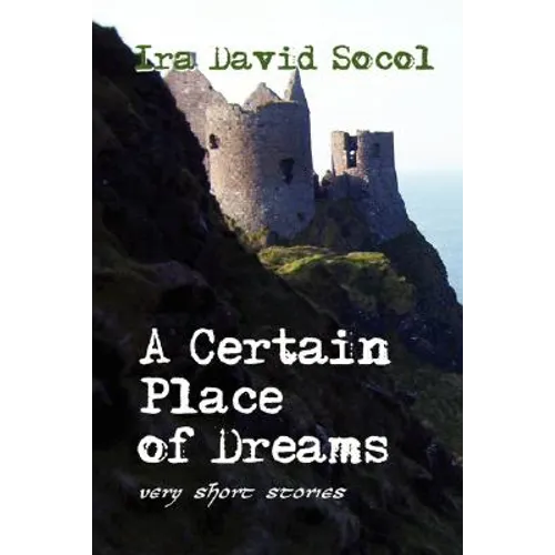 A Certain Place of Dreams