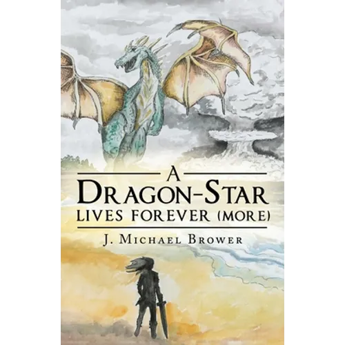 A Dragon-Star Lives Forever (More)
