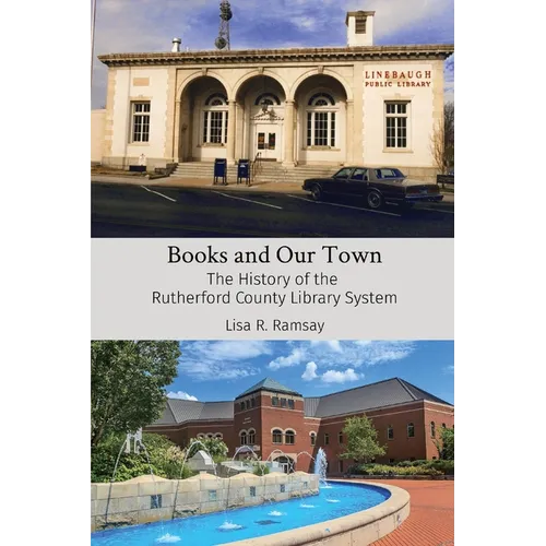 Books and Our Town: The History of the Rutherford County Library System