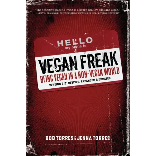 Vegan Freak Being Vegan in a Non-Vegan World
